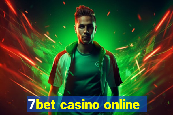 7bet casino online