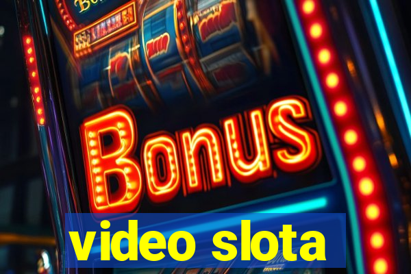 video slota