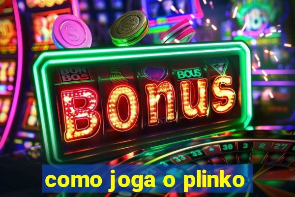 como joga o plinko