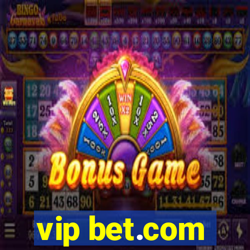 vip bet.com