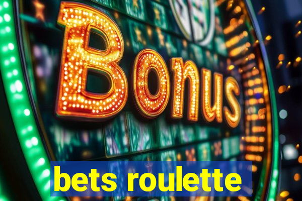 bets roulette