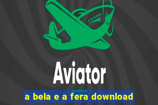 a bela e a fera download