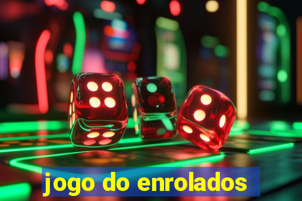 jogo do enrolados