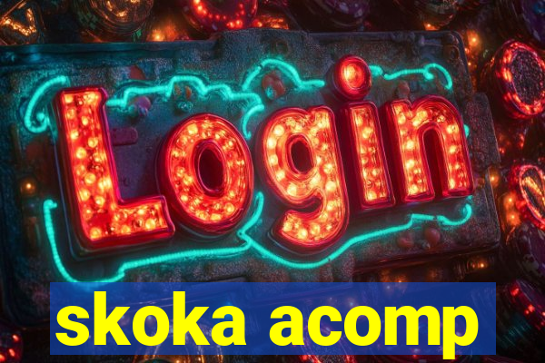 skoka acomp