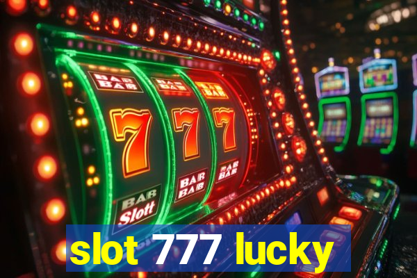 slot 777 lucky