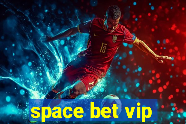 space bet vip