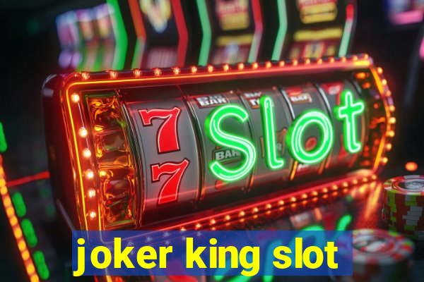 joker king slot