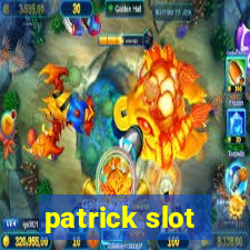 patrick slot