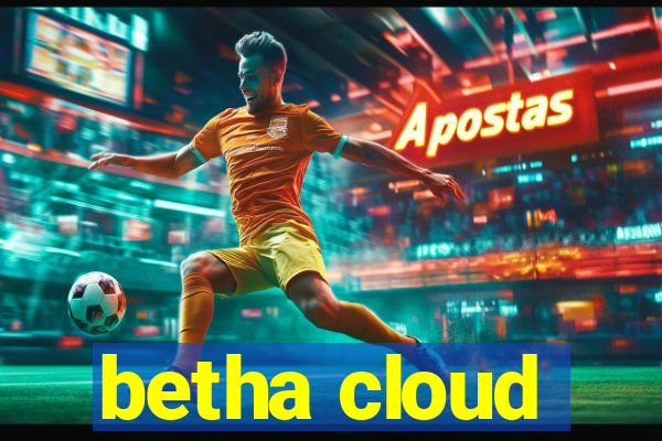 betha cloud