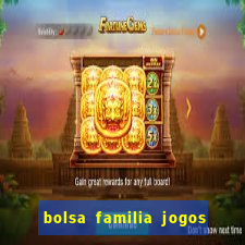 bolsa familia jogos de aposta