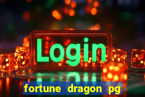 fortune dragon pg slot demo