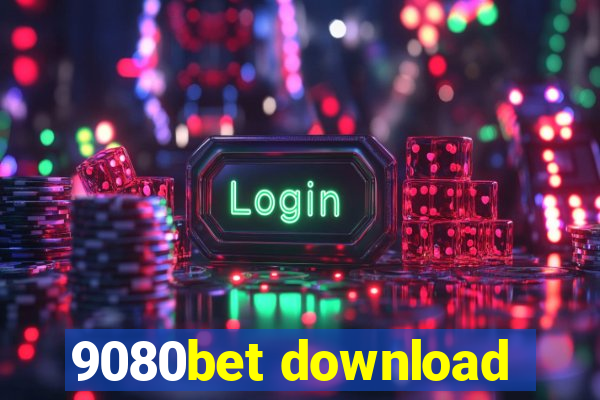 9080bet download