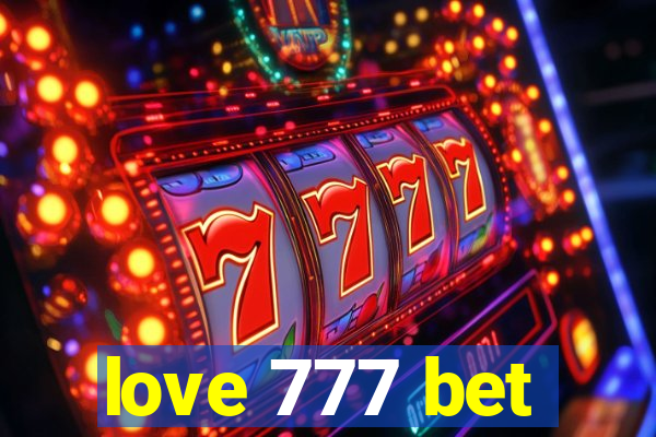 love 777 bet