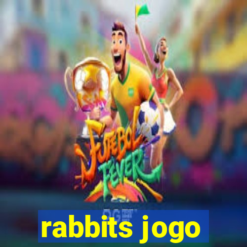 rabbits jogo