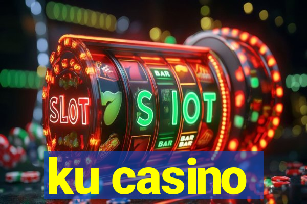 ku casino