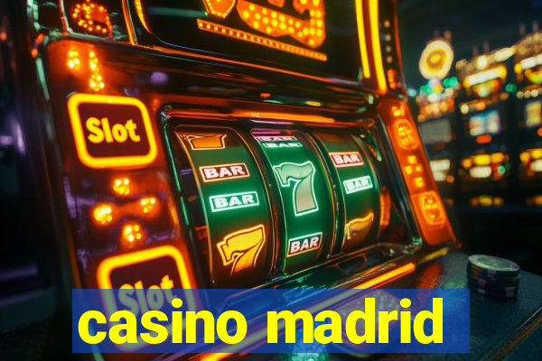 casino madrid