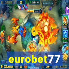 eurobet77