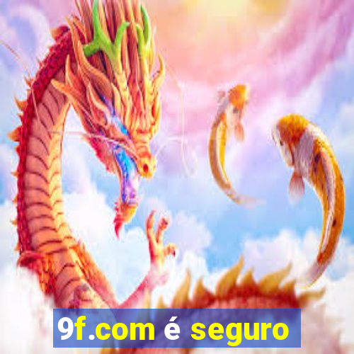 9f.com é seguro