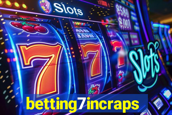 betting7incraps