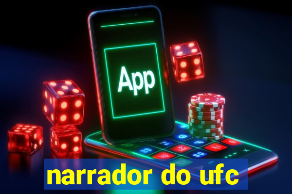 narrador do ufc