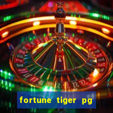 fortune tiger pg paga mesmo