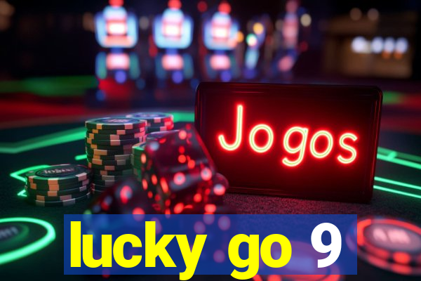 lucky go 9