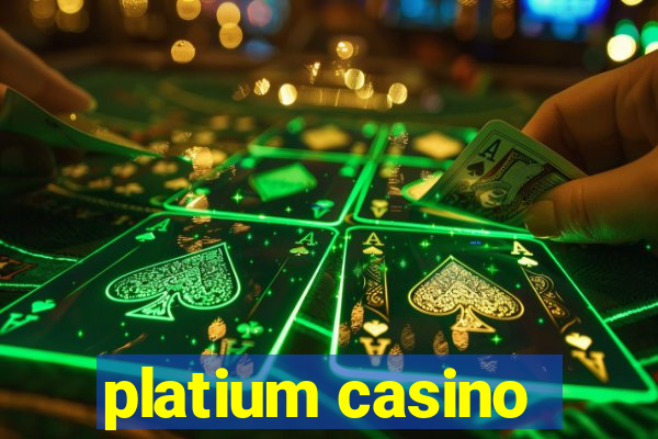 platium casino