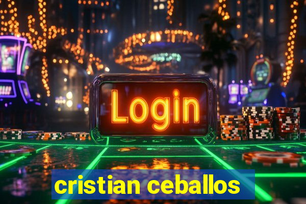 cristian ceballos