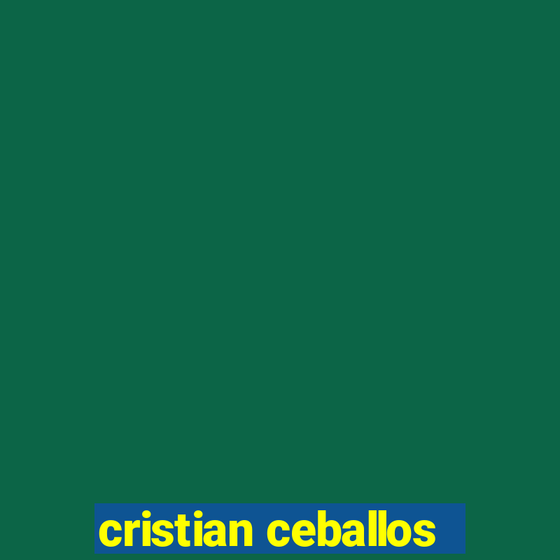 cristian ceballos