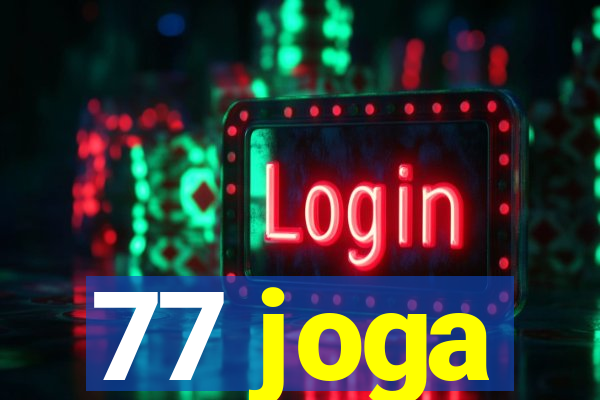 77 joga