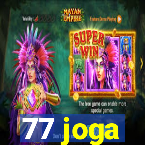 77 joga