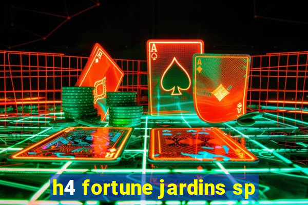 h4 fortune jardins sp