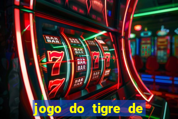 jogo do tigre de 5 reais