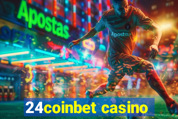 24coinbet casino