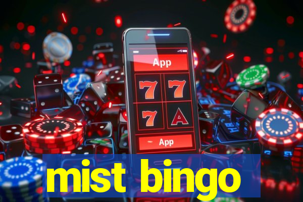 mist bingo