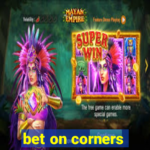 bet on corners