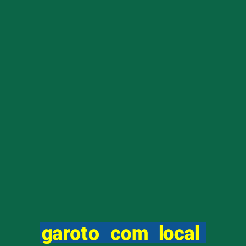 garoto com local são paulo