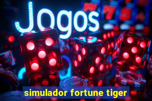 simulador fortune tiger