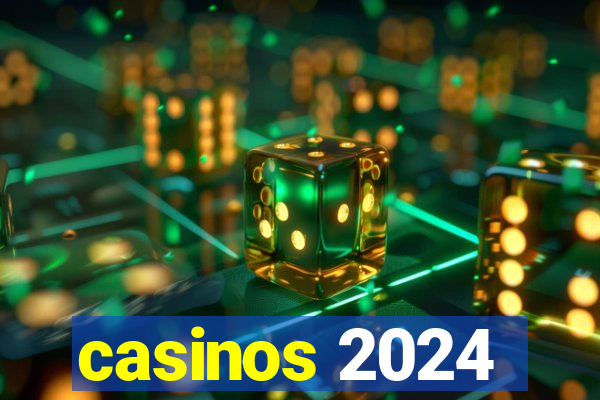 casinos 2024