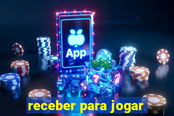 receber para jogar