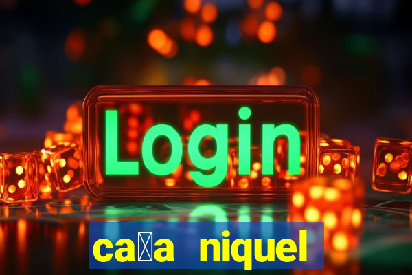 ca莽a niquel online gratis