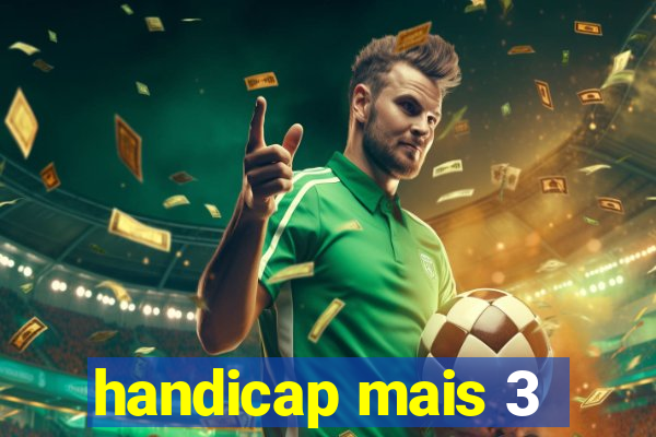 handicap mais 3