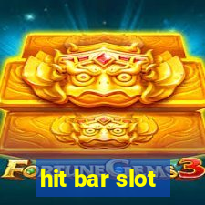 hit bar slot