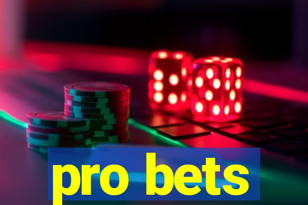 pro bets