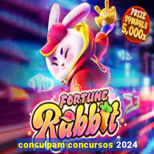 consulpam concursos 2024