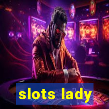 slots lady