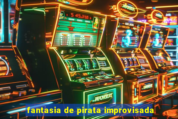 fantasia de pirata improvisada