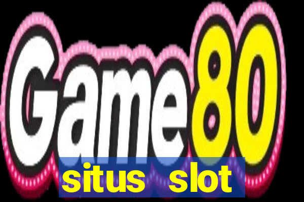 situs slot indonesia terpercaya