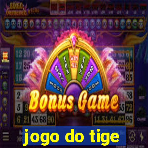 jogo do tige