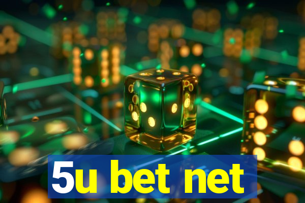 5u bet net